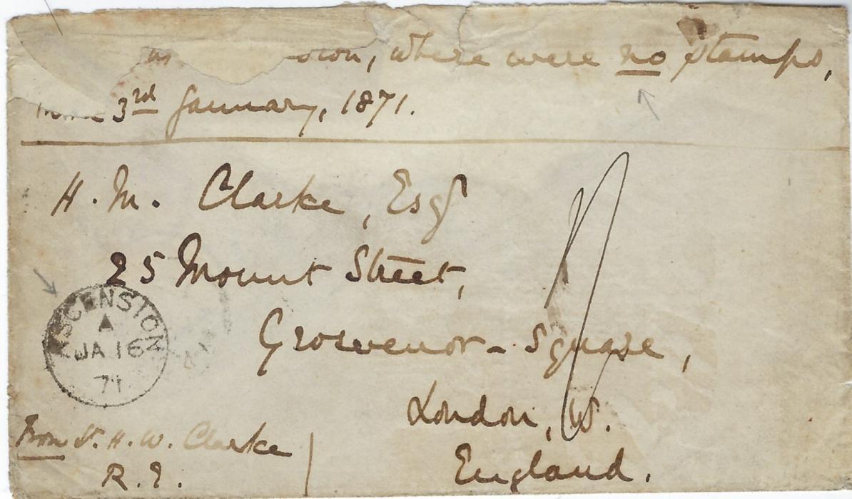 Ascension 1871 (JA 16) stampless envelope to London with part remaining endorsement at top “Ascension, where were no stamps....3rd January 1871”, from a Lt H.W. Clarke and bearing good strike of Ascension cds, arrival backstamps. Part of top now missing but otherwise a good early example of mail from the Island.