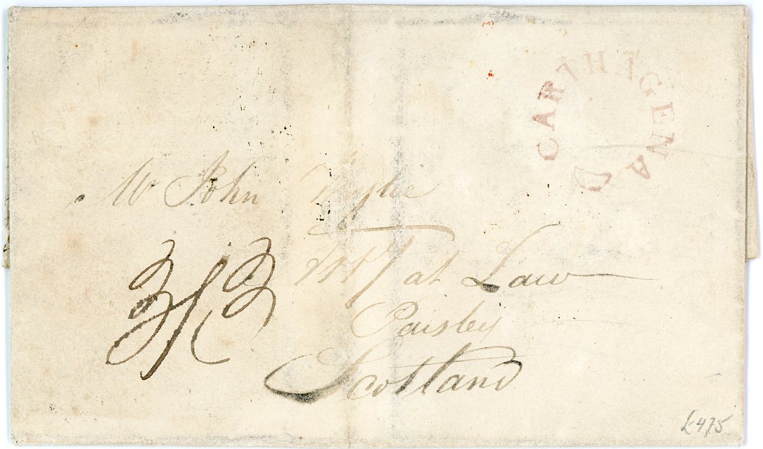 BRITISH POST OFFICE COLOMBIA BRITISH POST OFFICE COLOMBIA:1826 (Jun 27) entire to Scotland with CARTHAGENA fleuron in red (faded), possibly the earliest known date, routed through Kingston Jamaica (July 1st), Paisley 3 line arrival bs, (19 Aug0, rated 3/3