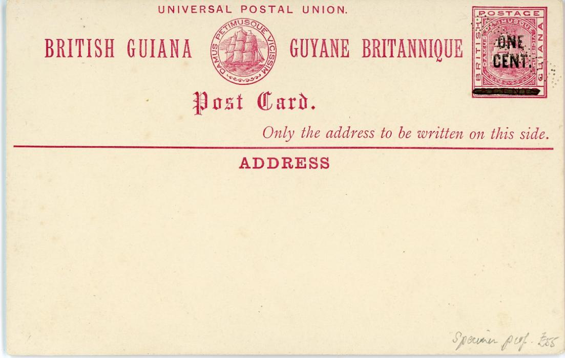 BRITISH GUIANA BRITISH GUIANA: 1885 3c carmine postal card with value deleted by hand and ovpt. ONE/CENT, perforated SPECIMEN, fine mint 